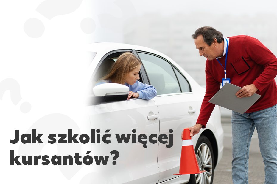 jak szkolić więcej kursantów, nie tracąc ani jednego.