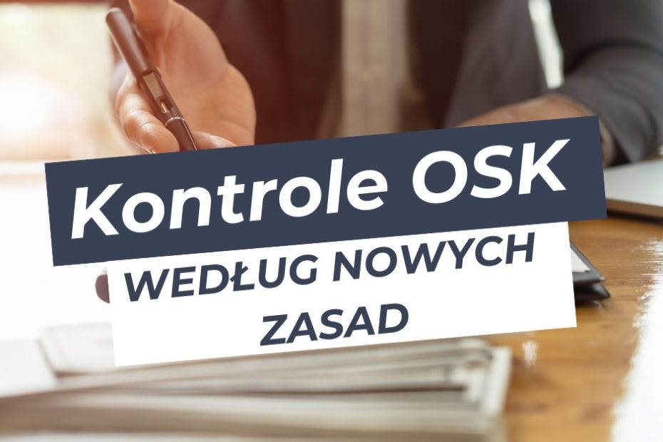 kontrole OSK nowe zasady