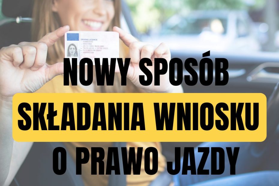 Nowy sposób składania wniosku o prawo jazdy