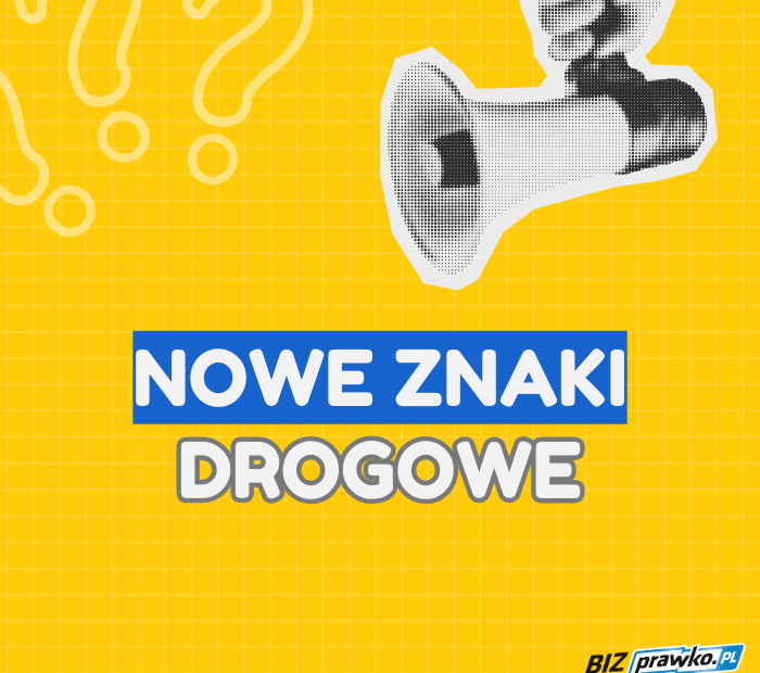 Nowe znaki drogowe